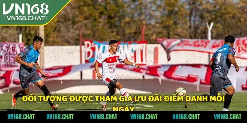 Đối tượng được tham gia ưu đãi điểm danh mỗi ngày