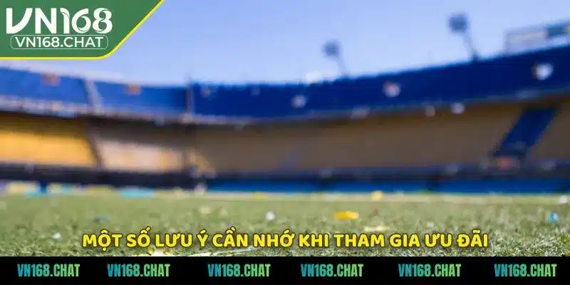 Một số lưu ý cần nhớ khi tham gia ưu đãi