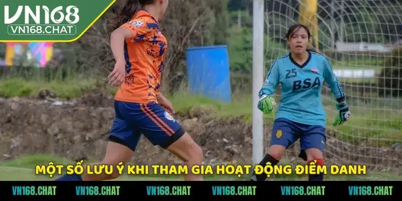 Một số lưu ý khi tham gia hoạt động điểm danh